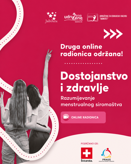 Održana druga online radionica “Dostojanstvo i zdravlje – razumijevanje menstrualnog siromaštva”