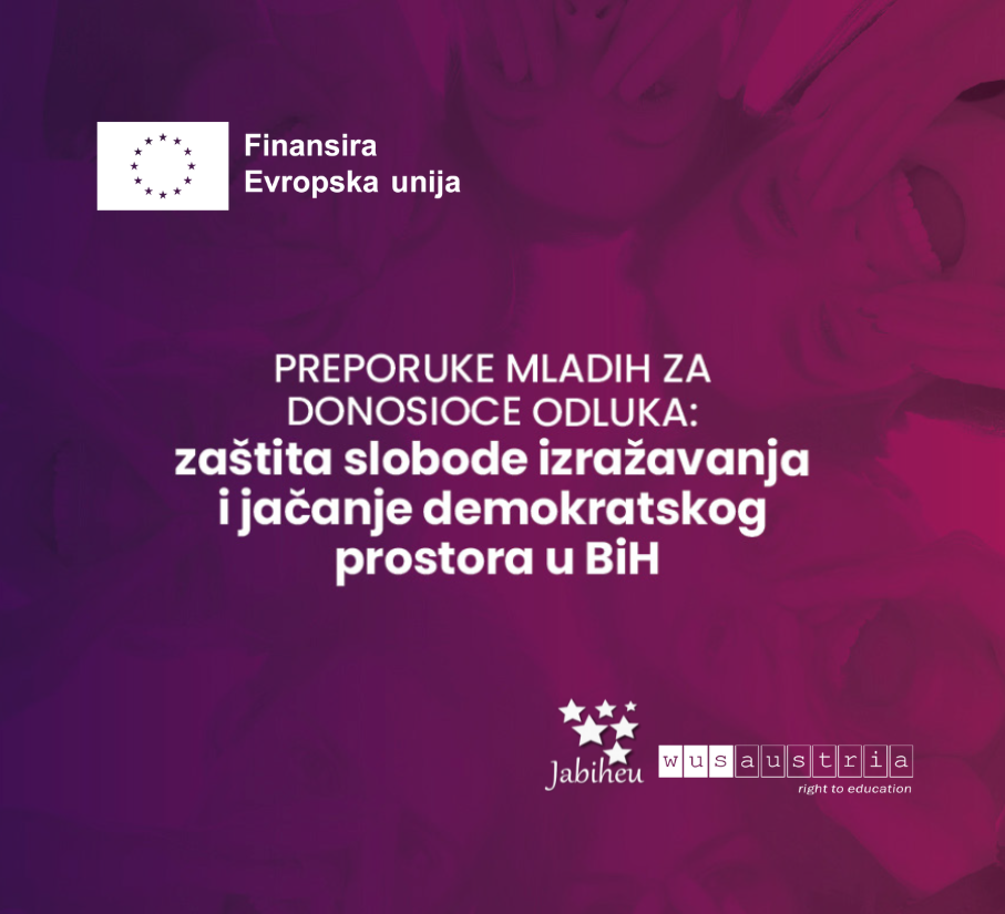 Preporuke mladih za donosioce odluka: zaštita slobode izražavanja i jačanje demokratskog prostora u BiH